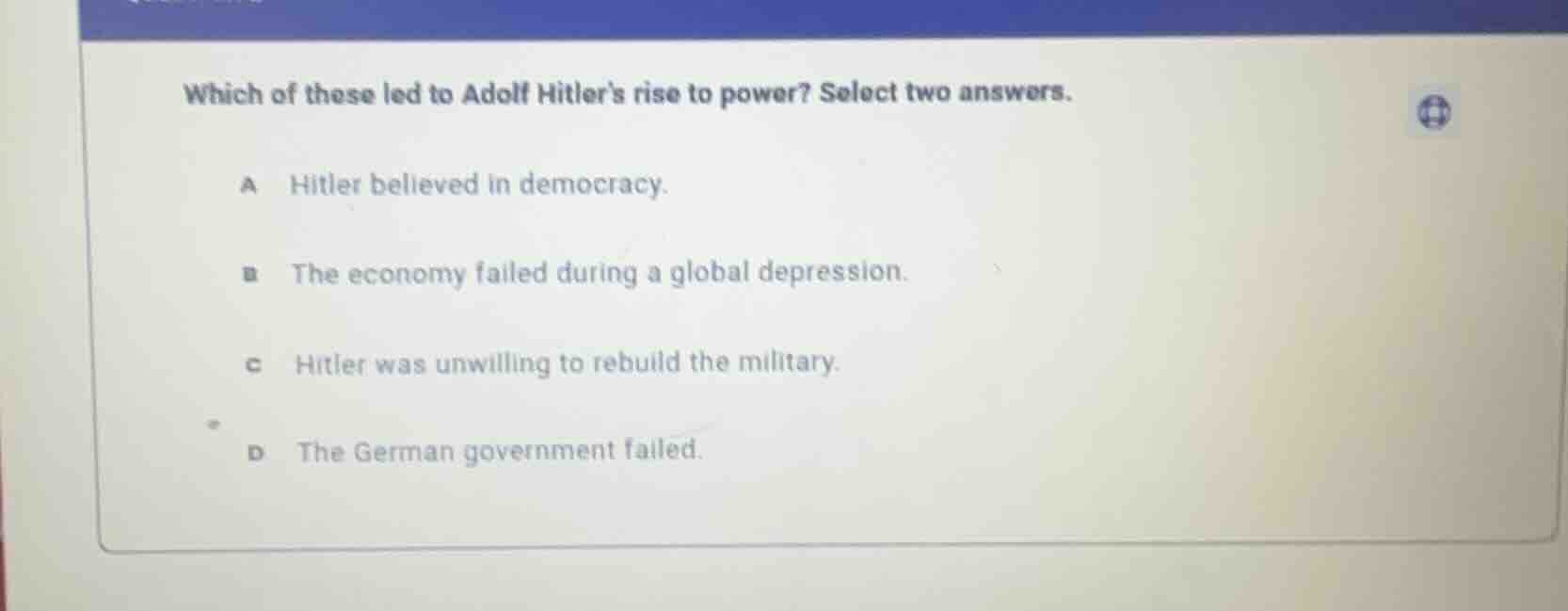 which of these led to adolf hitlers rise to power? select two answers. …