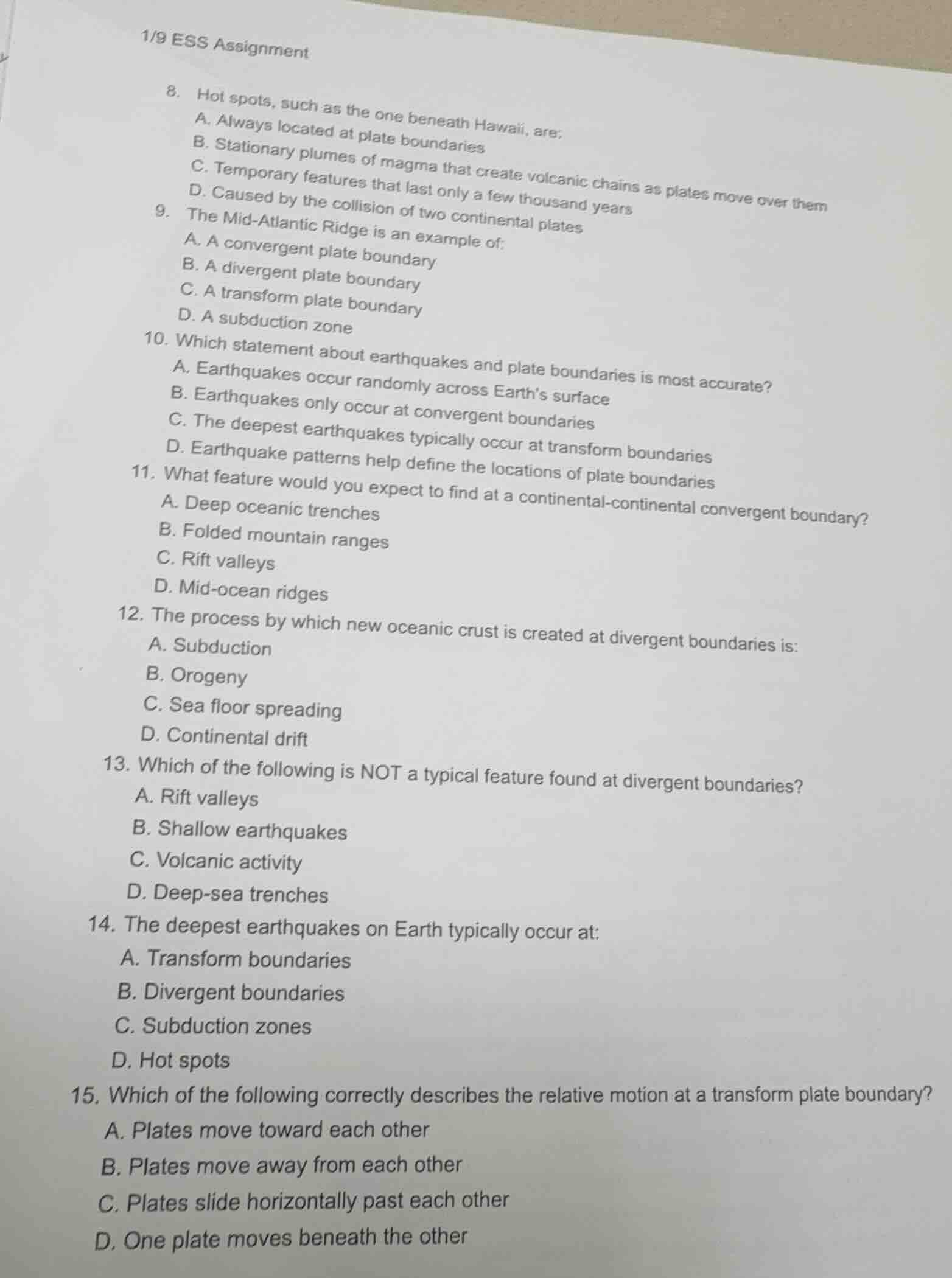 1/9 ess assignment 8. hot spots, such as the one beneath hawaii, are: a…