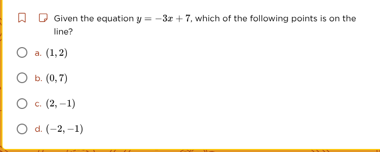 given the equation $y = -3x + 7$, which of the following points is on t…