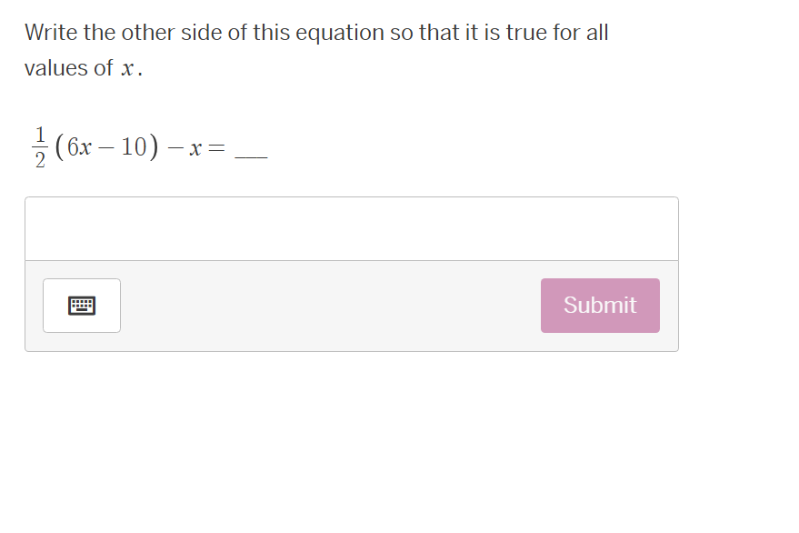 write the other side of this equation so that it is true for all values…