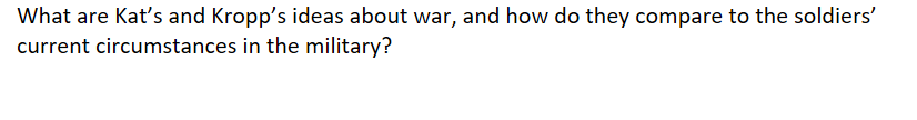 what are kat’s and kropp’s ideas about war, and how do they compare to …