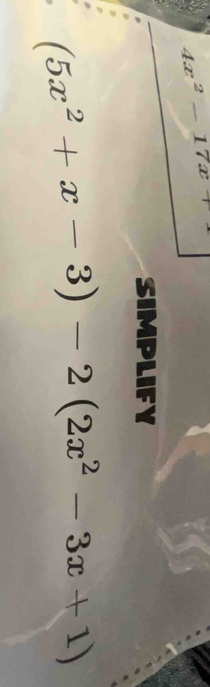 simplify $(5x^2 + x - 3) - 2(2x^2 - 3x + 1)$