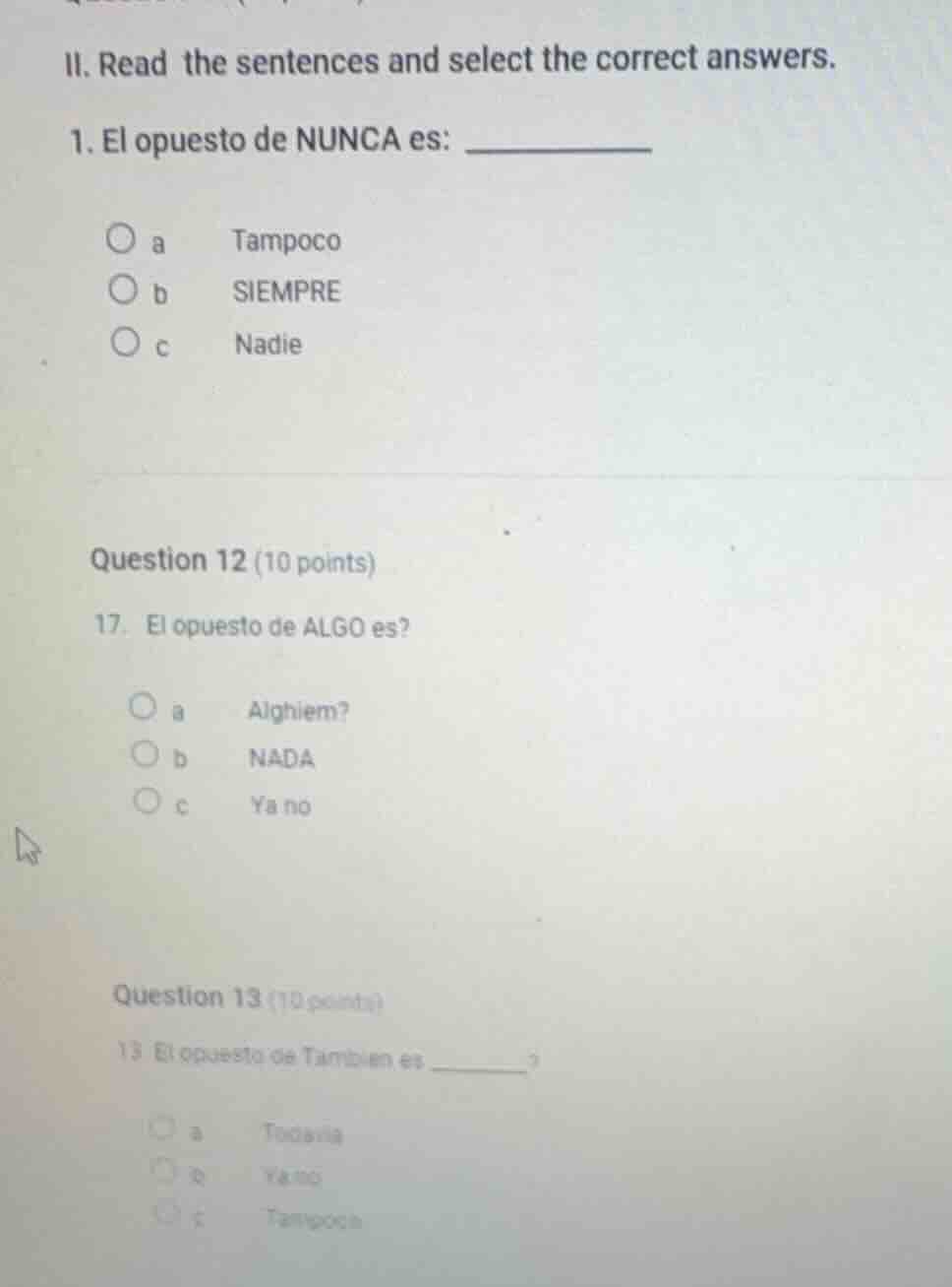 ii. read the sentences and select the correct answers. 1. el opuesto de…