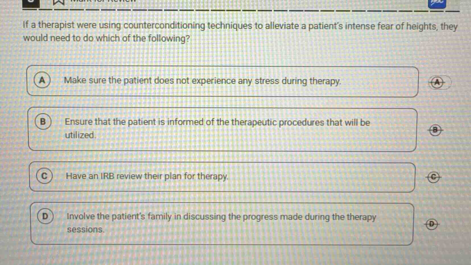 if a therapist were using counterconditioning techniques to alleviate a…