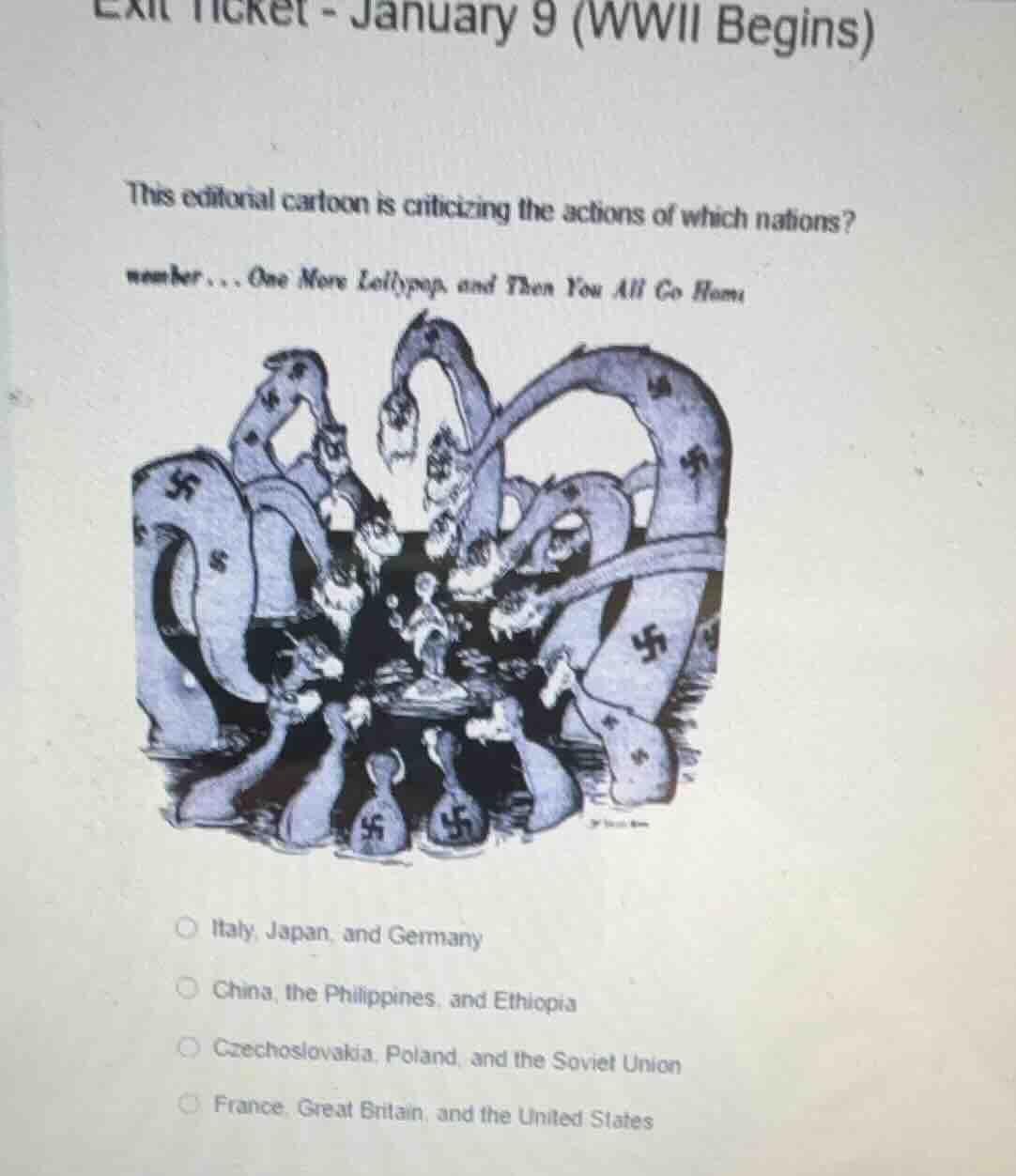 exit ticket - january 9 (wwii begins) this editorial cartoon is critici…