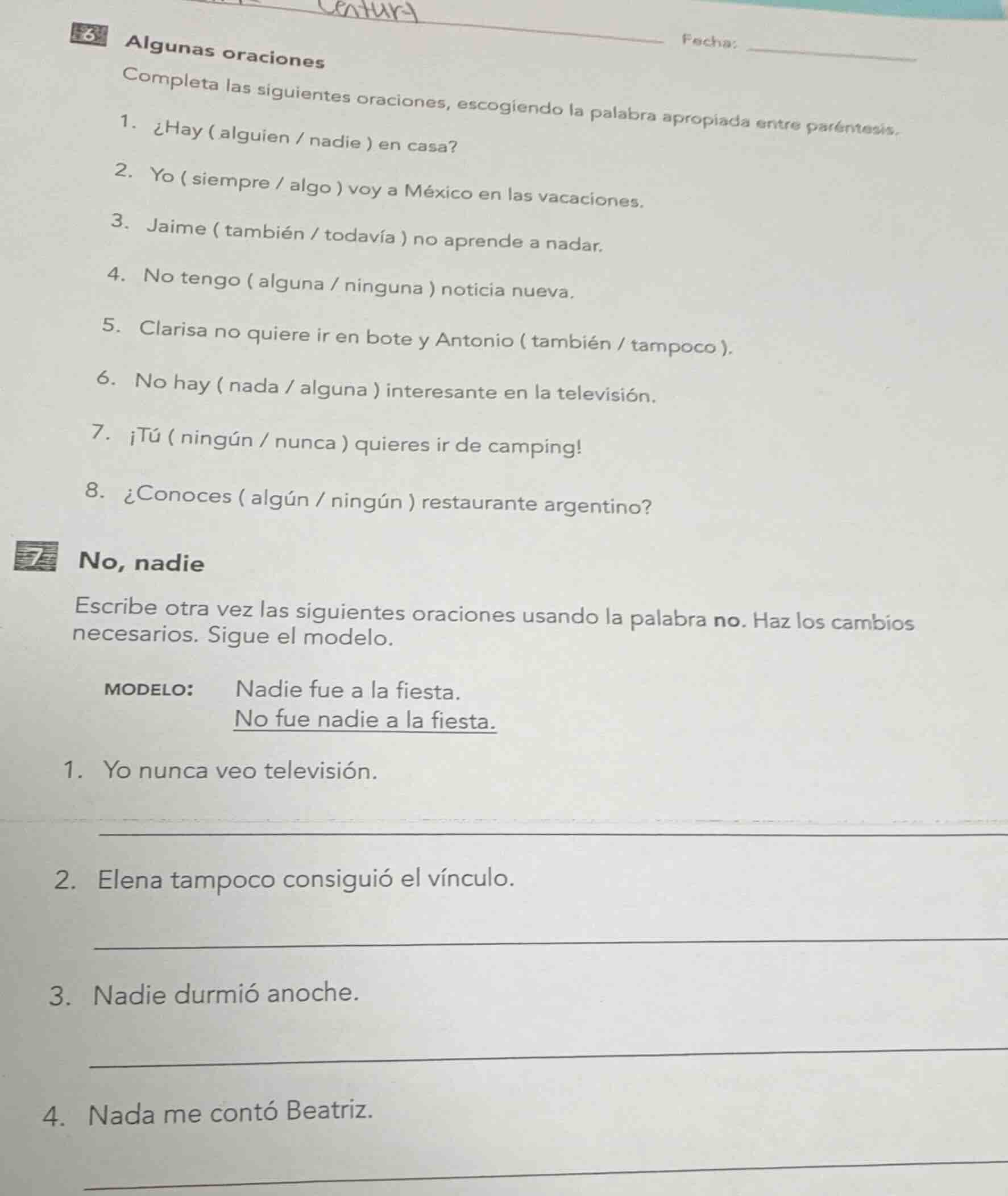 6 algunas oraciones completa las siguientes oraciones, escogiendo la pa…