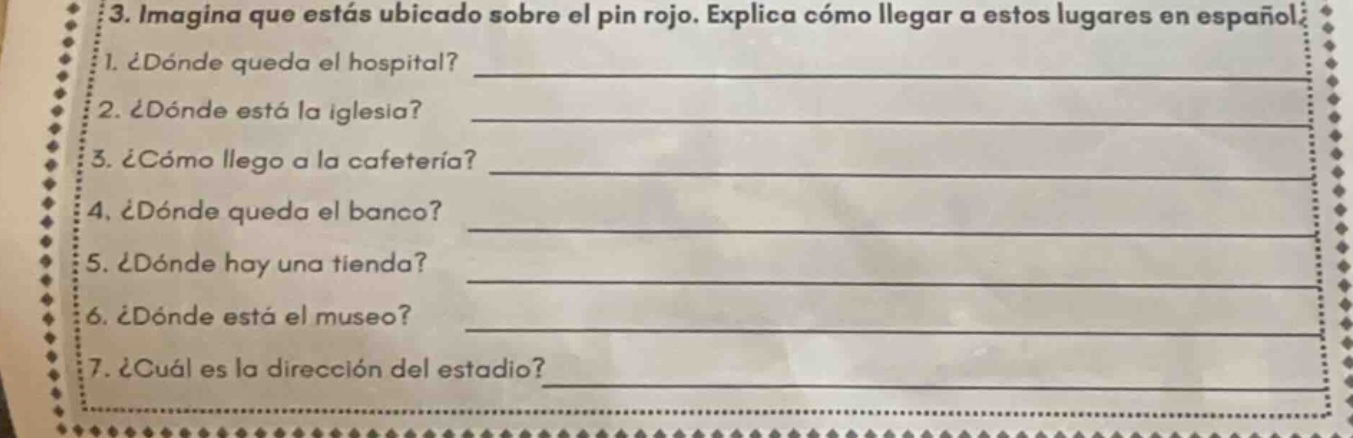 3. imagina que estás ubicado sobre el pin rojo. explica cómo llegar a e…