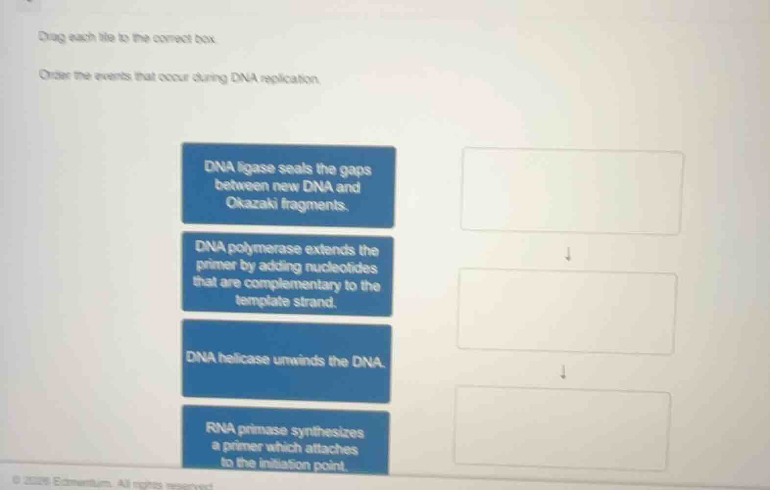 drag each tile to the correct box. order the events that occur during d…