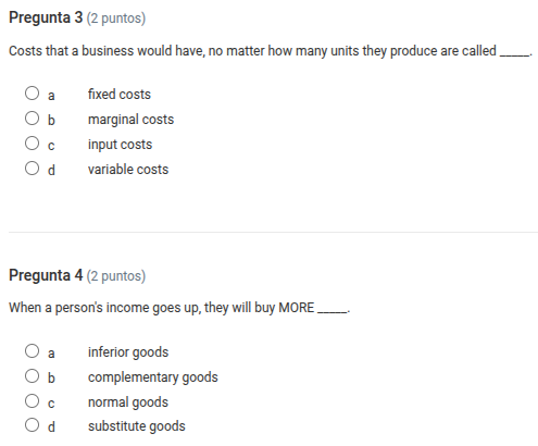pregunta 3 (2 puntos) costs that a business would have, no matter how m…