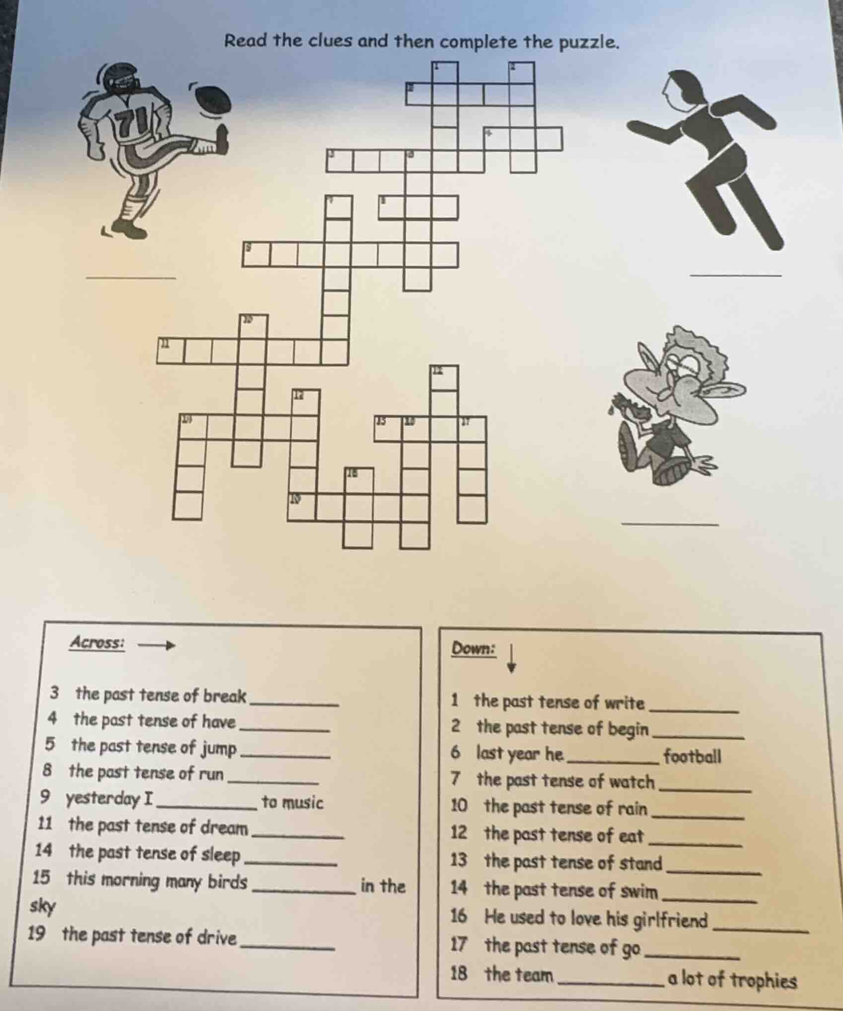 read the clues and then complete the puzzle. across: 3 the past tense o…
