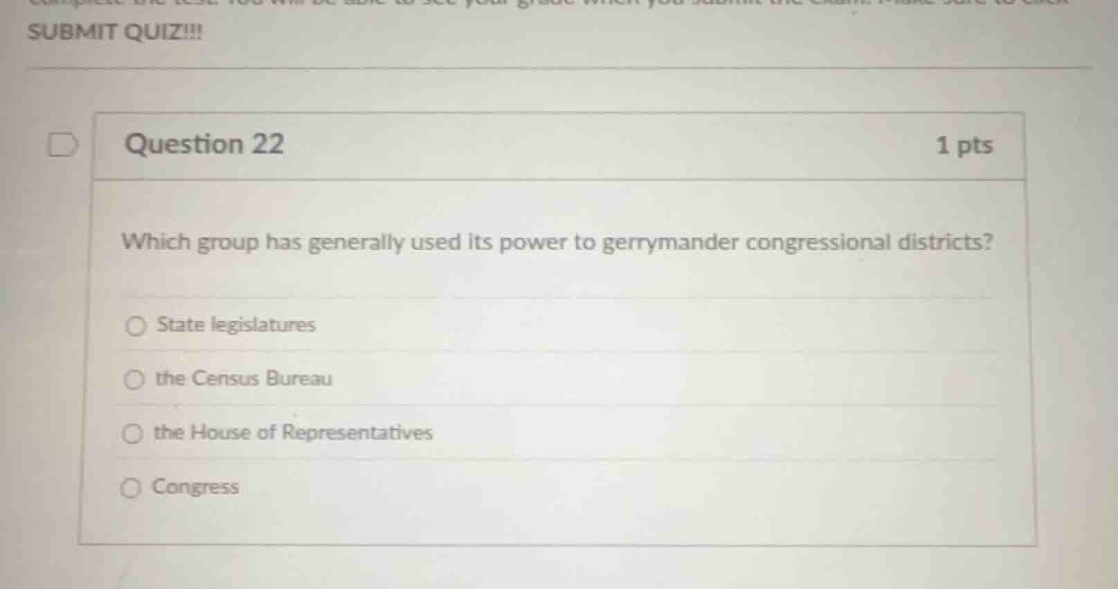 question 22 1 pts which group has generally used its power to gerrymand…