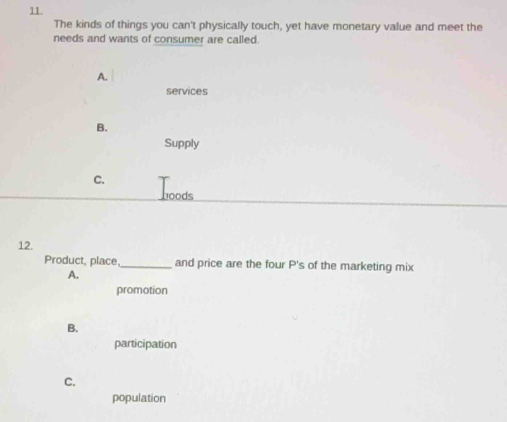 11. the kinds of things you cant physically touch, yet have monetary va…