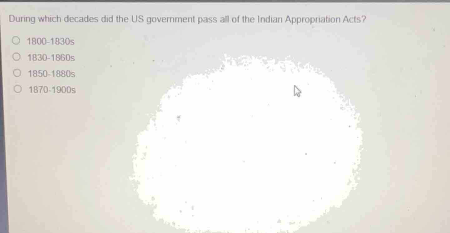 during which decades did the us government pass all of the indian appro…