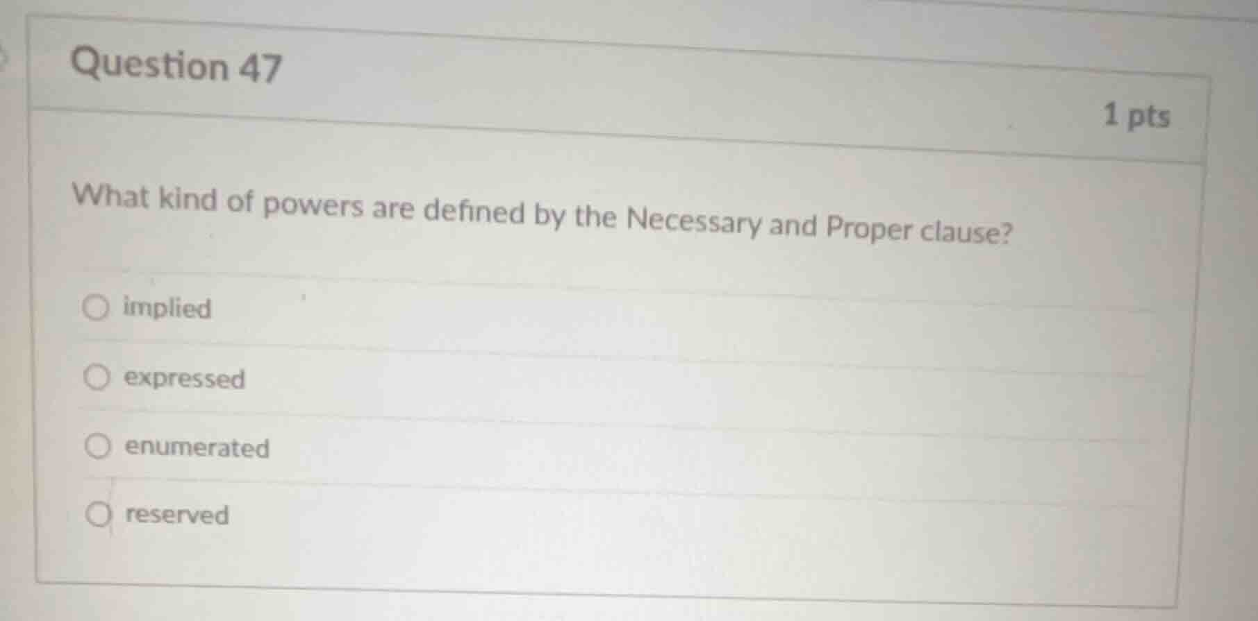 question 47 1 pts what kind of powers are defined by the necessary and …