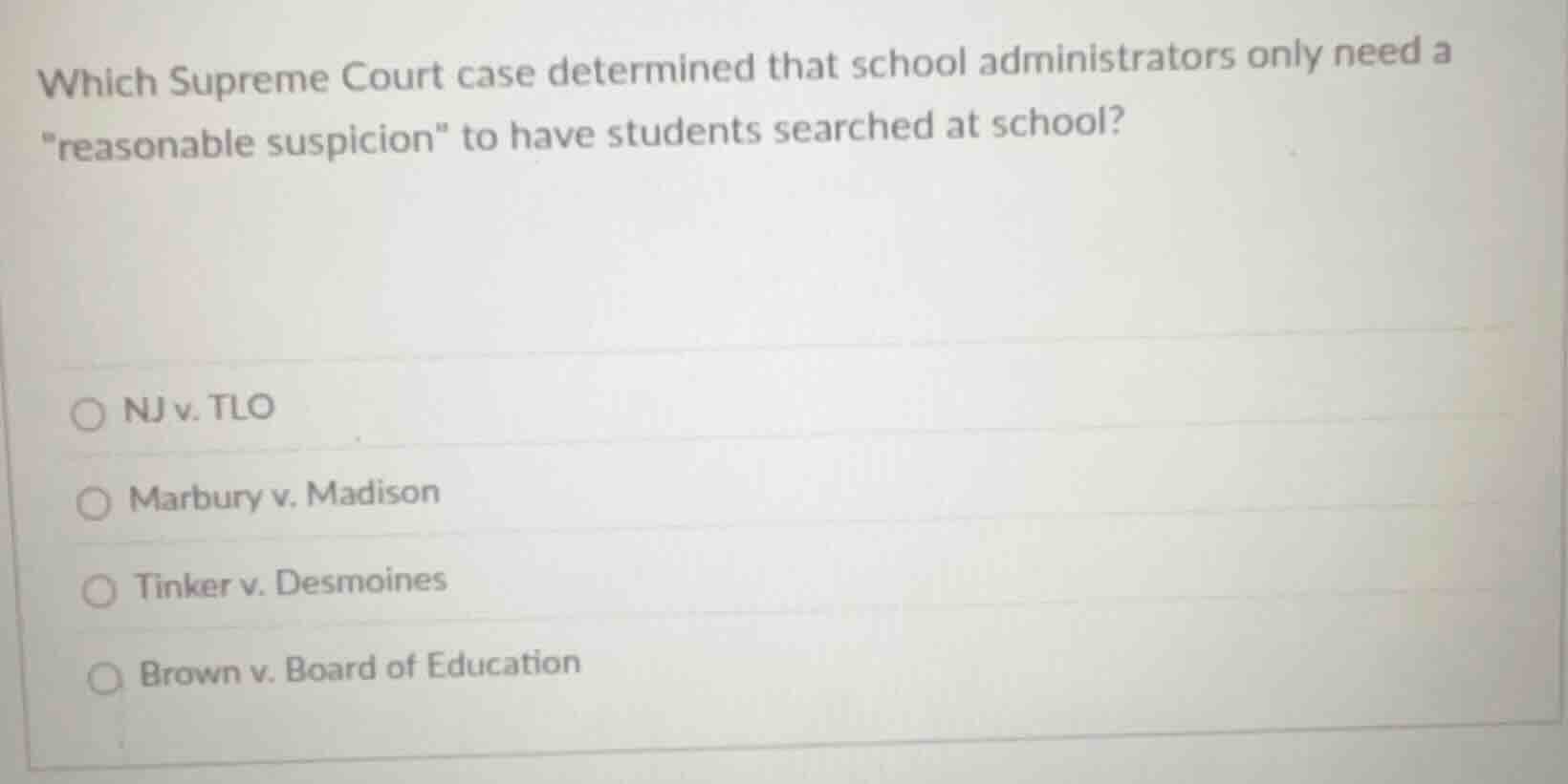 which supreme court case determined that school administrators only nee…