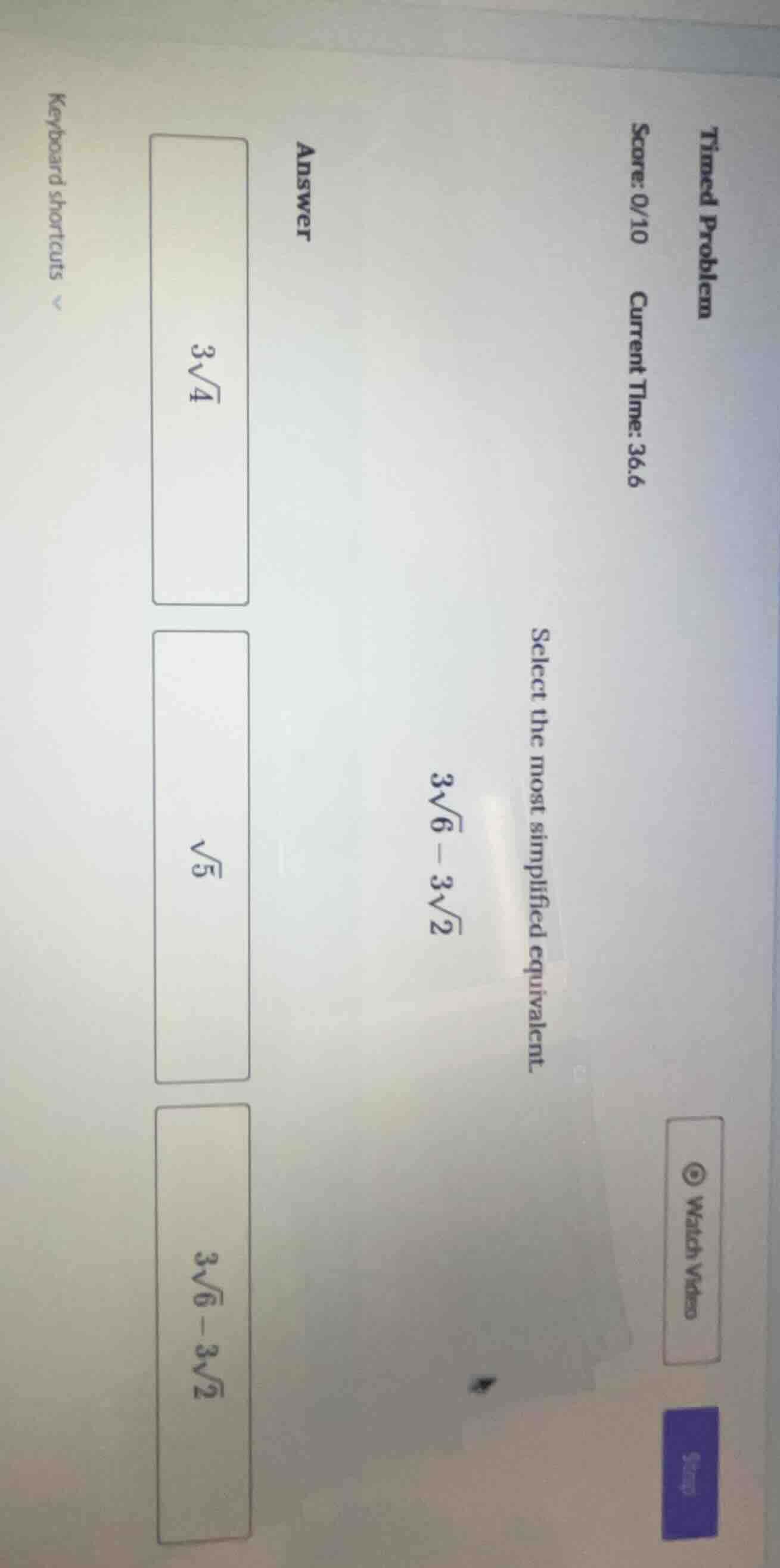 timed problem score: 0/10 current time: 36.6 select the most simplified…