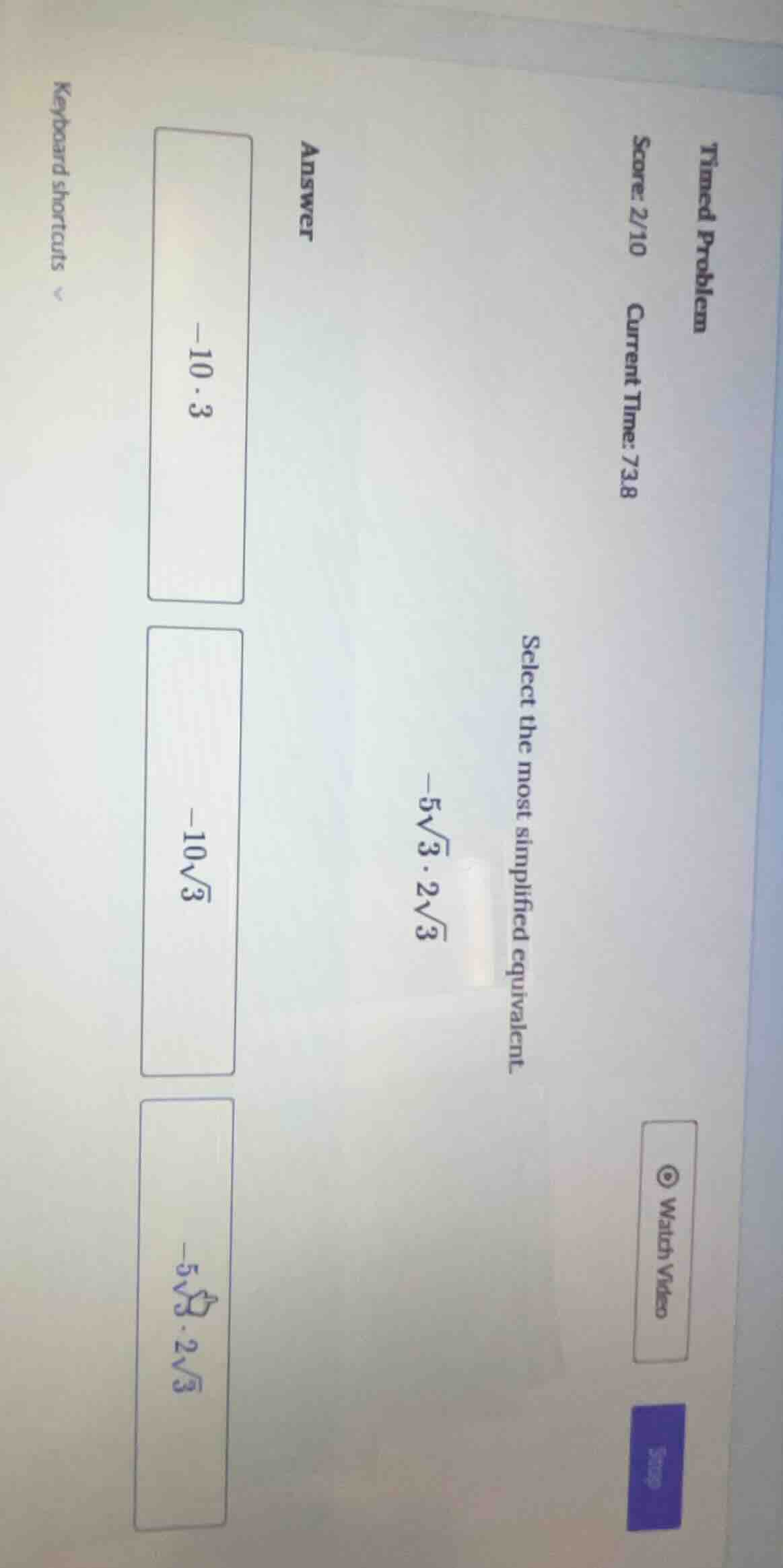 timed problem score: 2/10 current time: 73.8 select the most simplified…