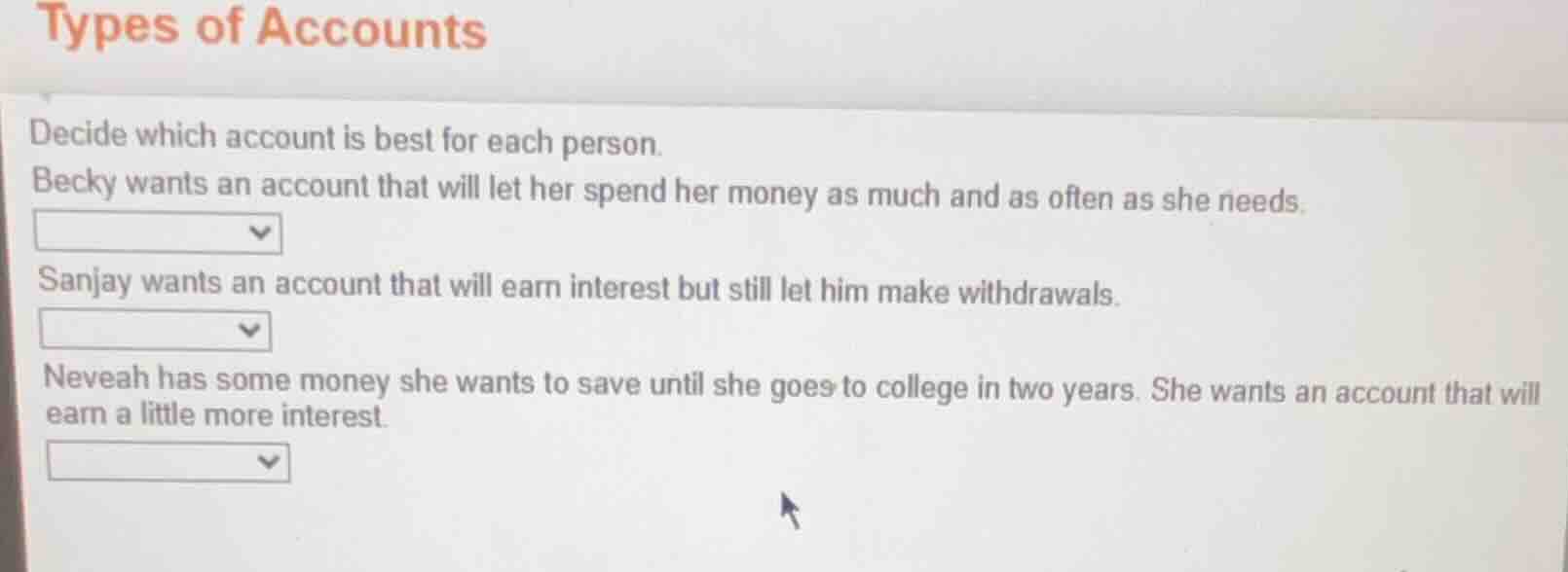 types of accounts decide which account is best for each person. becky w…
