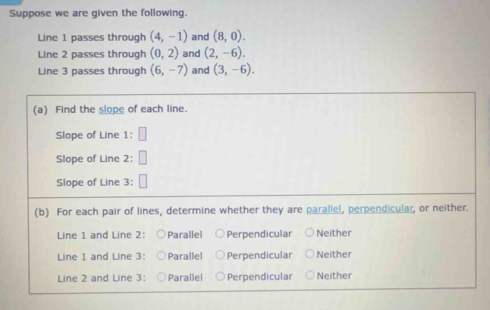 suppose we are given the following. line 1 passes through (4, -1) and (…