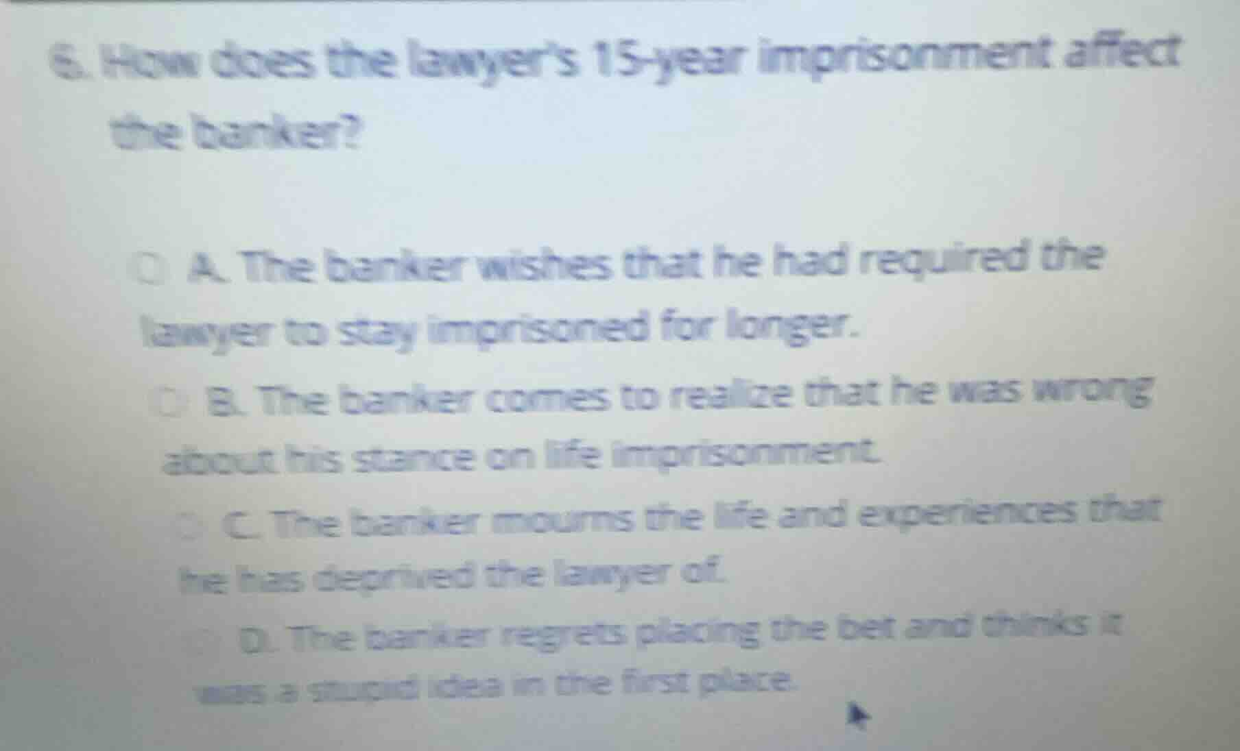 6. how does the lawyers 15-year imprisonment affect the banker? a. the …