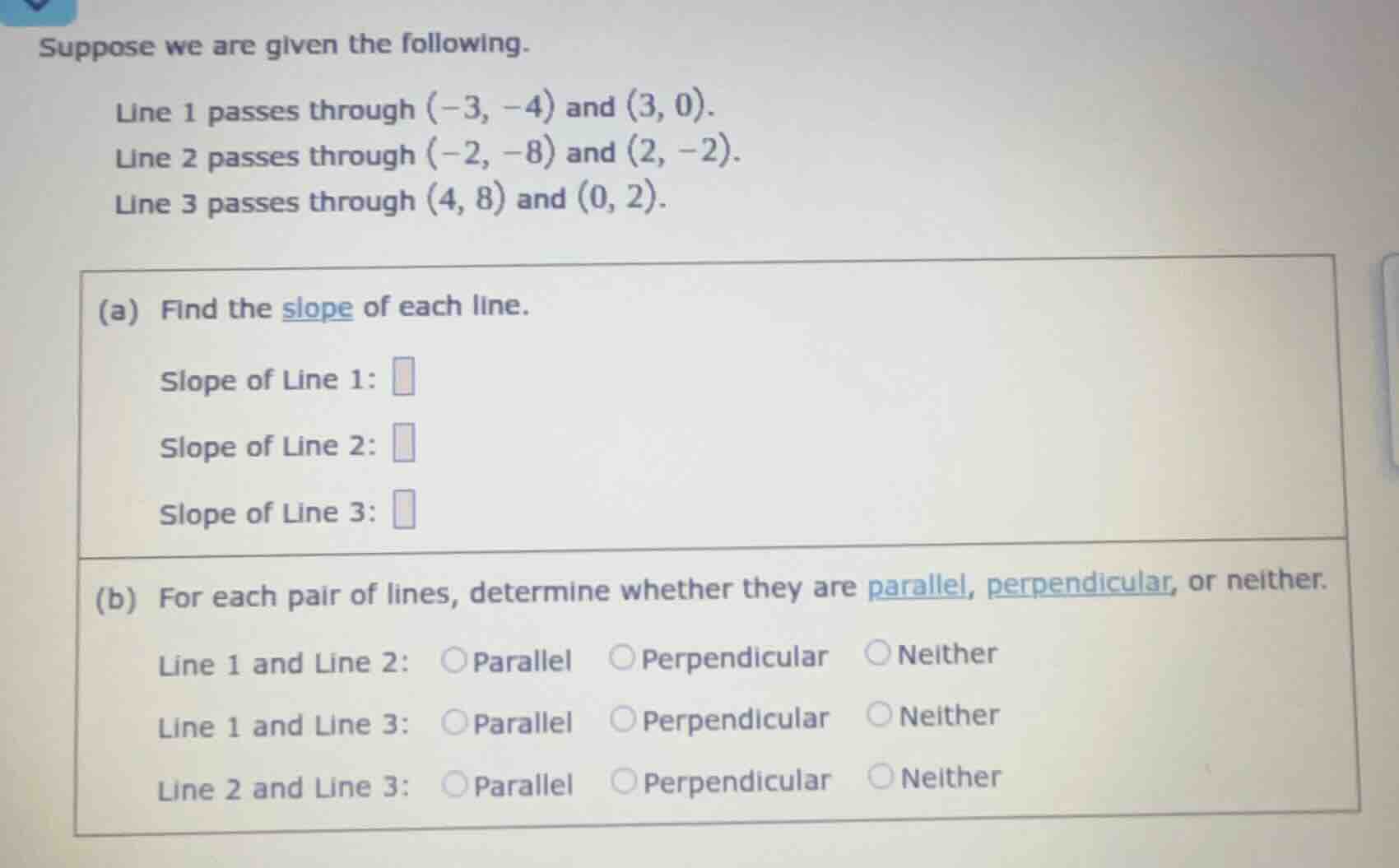 suppose we are given the following. line 1 passes through $(-3, -4)$ an…