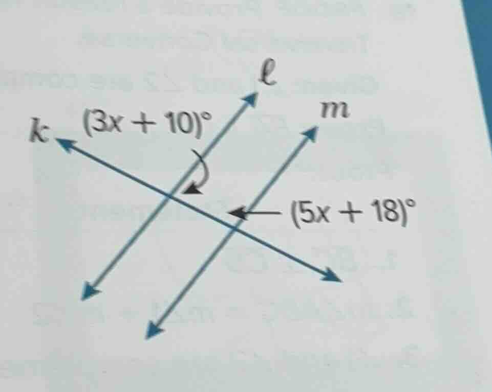 lines k, l, m with angles (3x + 10)° and (5x + 18)° as shown in the ima…