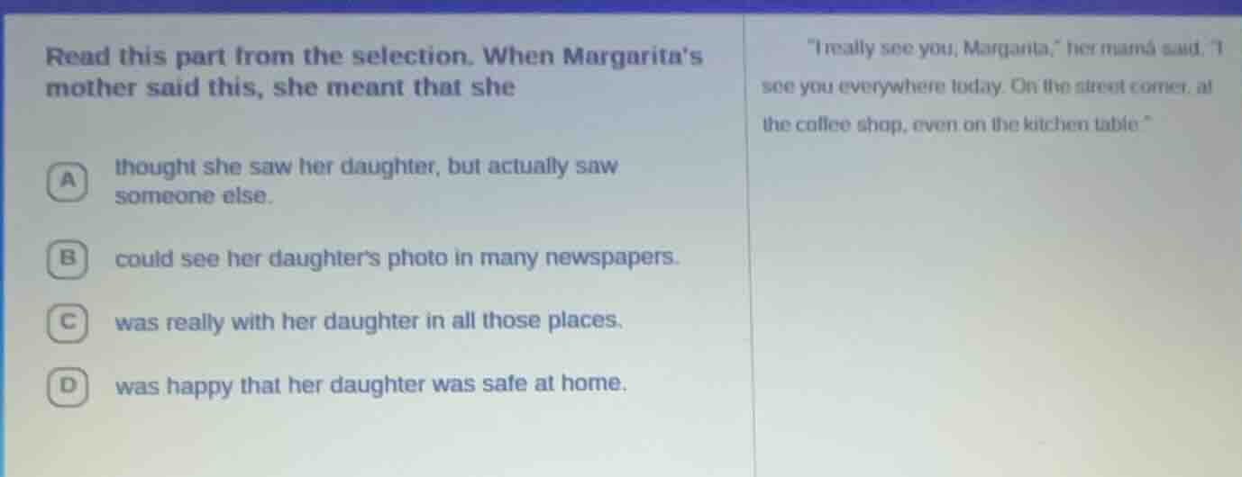 read this part from the selection. when margaritas mother said this, sh…