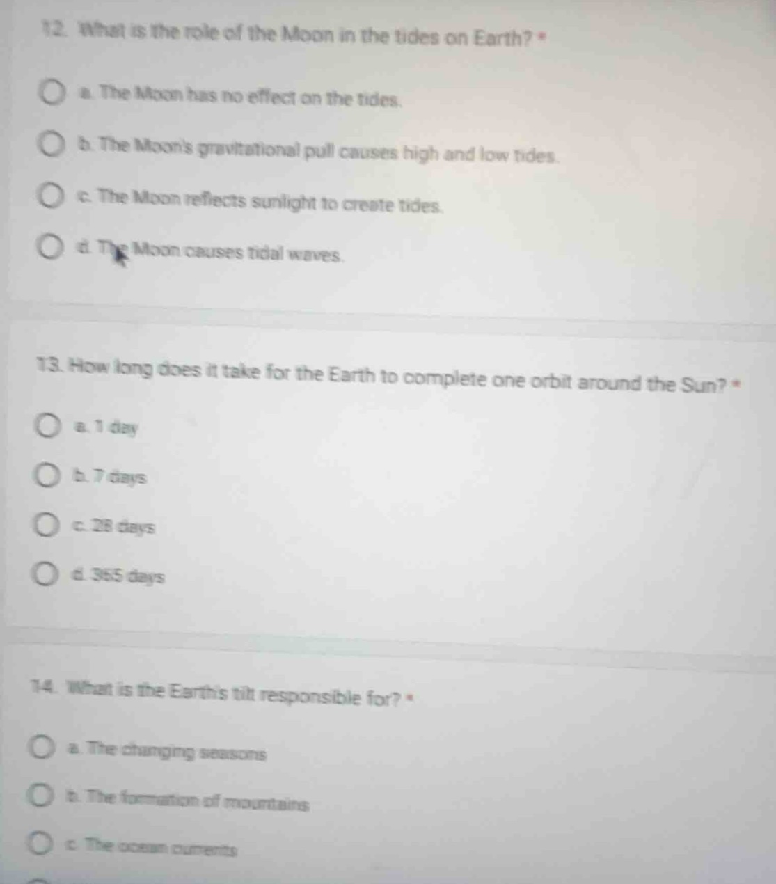 12. what is the role of the moon in the tides on earth? * a. the moon h…