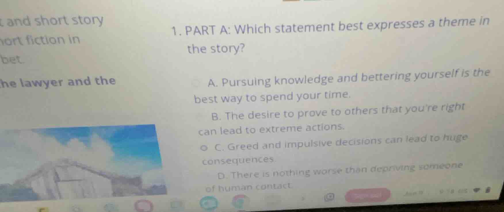 1. part a: which statement best expresses a theme in the story? a. purs…