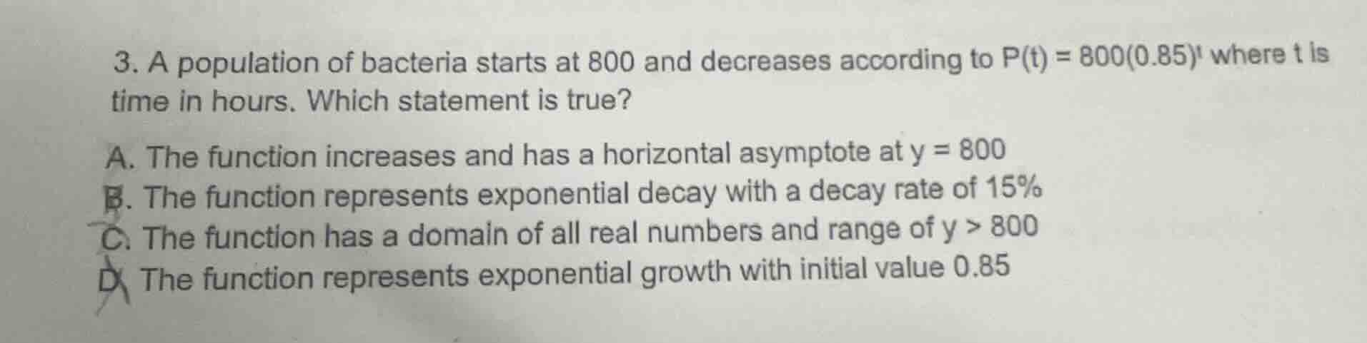 3. a population of bacteria starts at 800 and decreases according to $p…