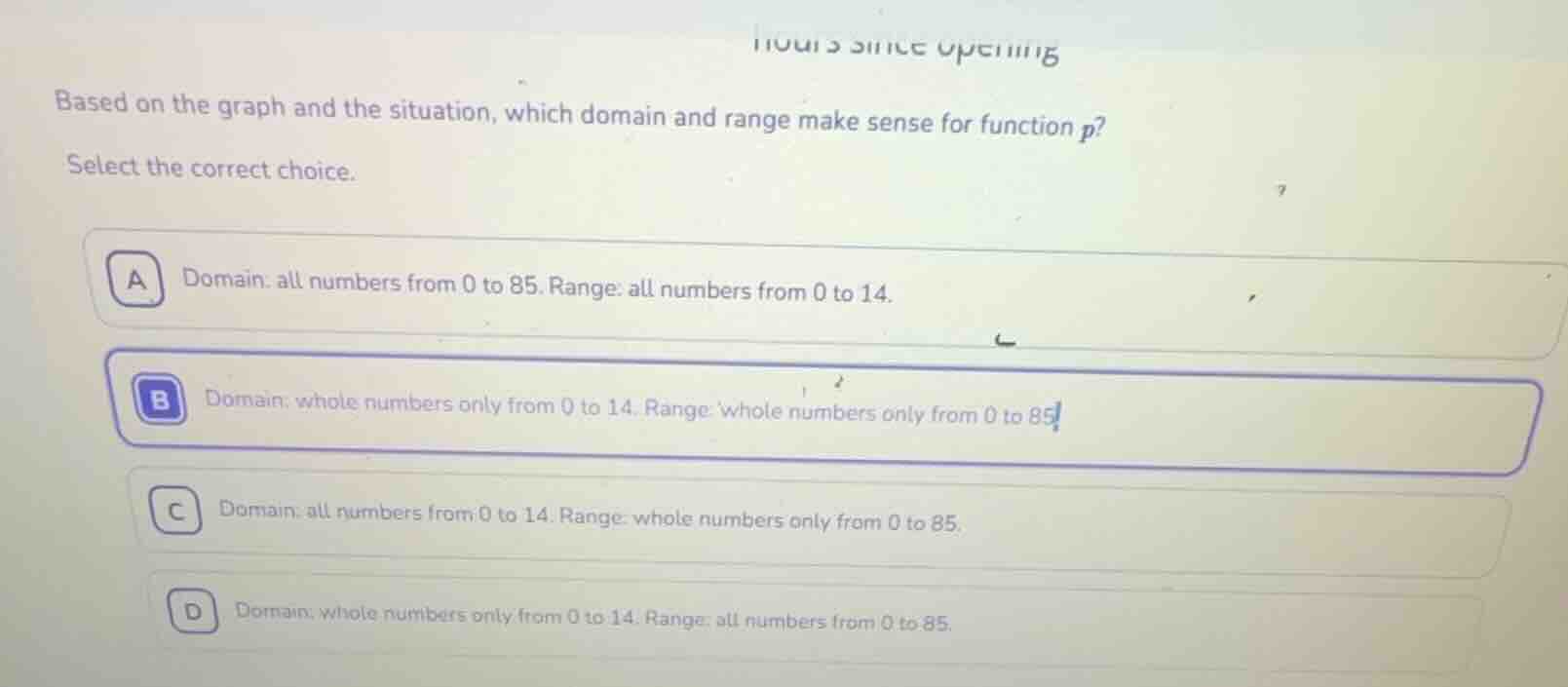 based on the graph and the situation, which domain and range make sense…