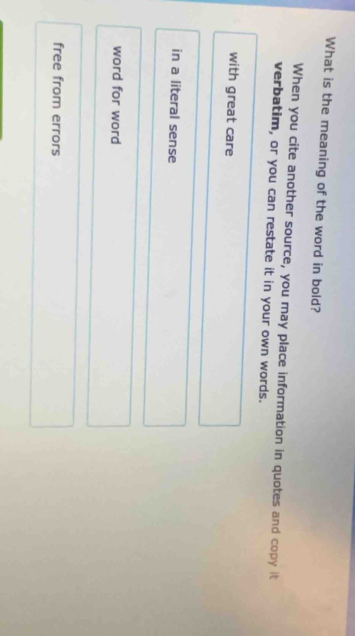 what is the meaning of the word in bold? when you cite another source, …