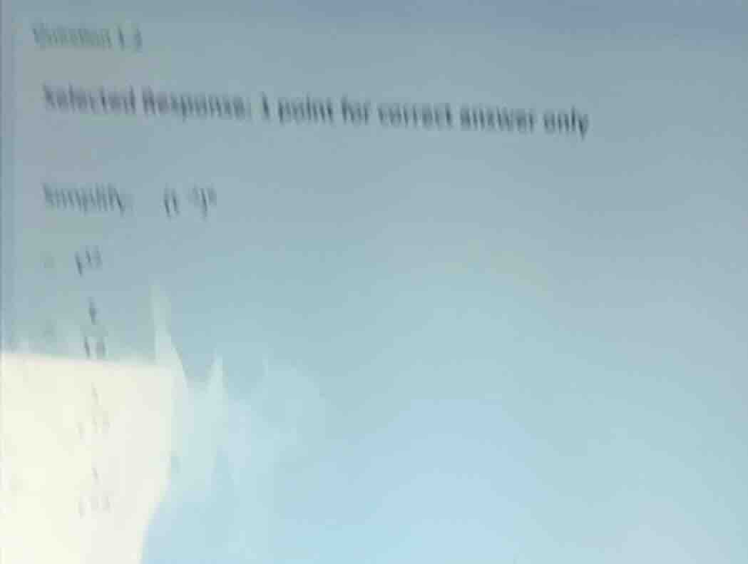 question 1.b selected response: 1 point for correct answer only simplif…
