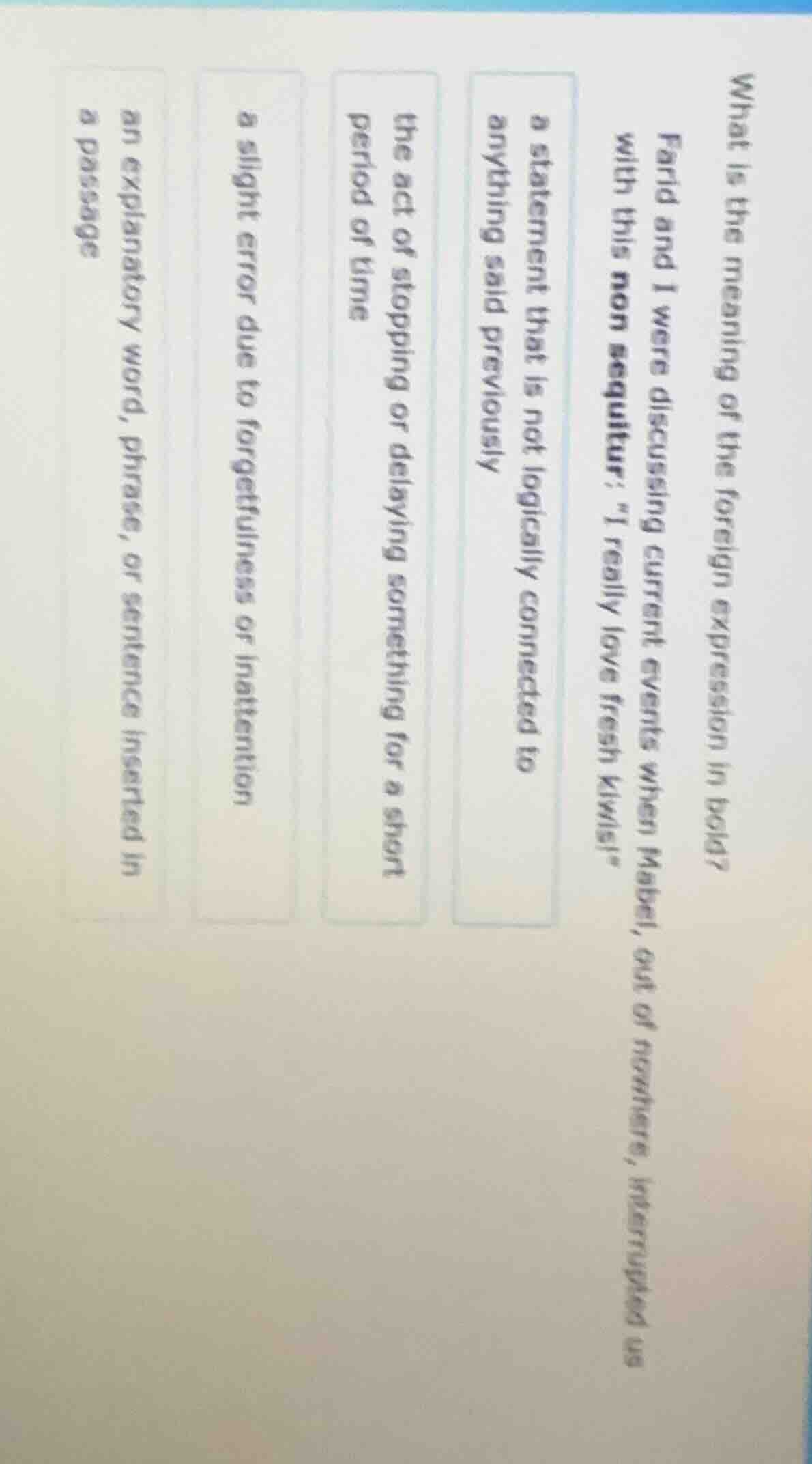 what is the meaning of the foreign expression in bold? farid and i were…