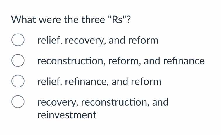 what were the three s\? ○ relief, recovery, and reform ○ reconstruction…