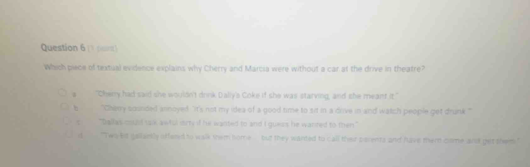 question 6 (1 point) which piece of textual evidence explains why cherr…