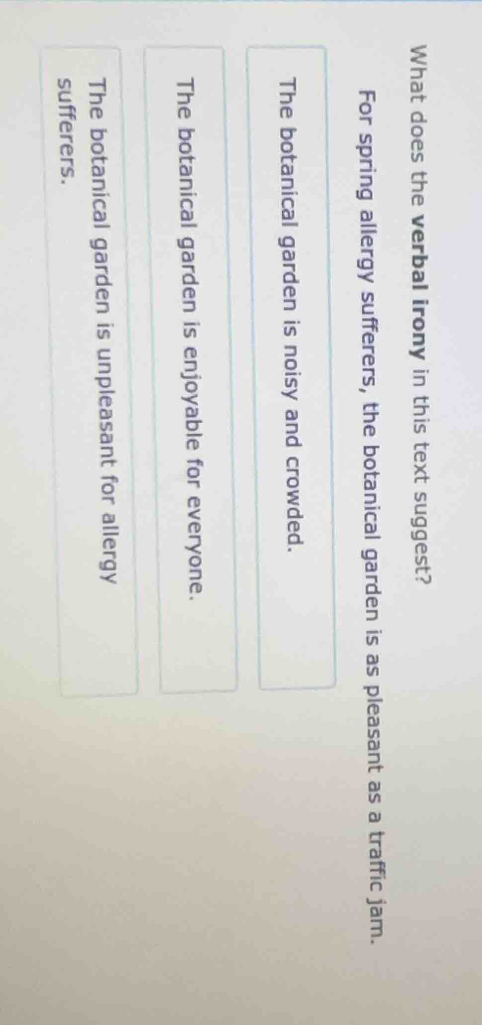 what does the verbal irony in this text suggest? for spring allergy suf…