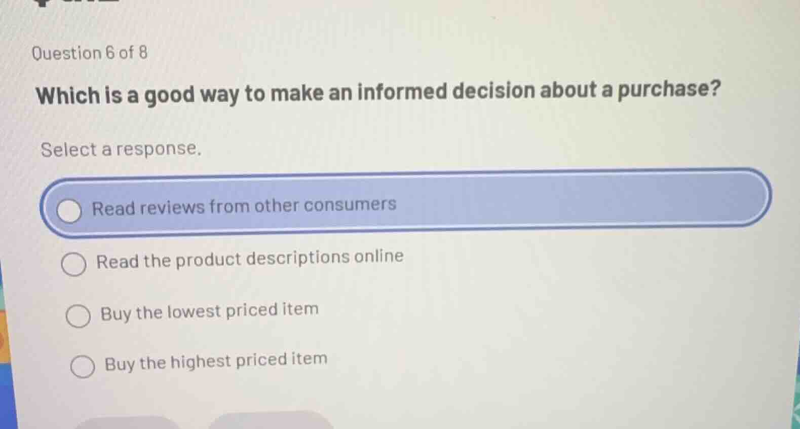 question 6 of 8 which is a good way to make an informed decision about …
