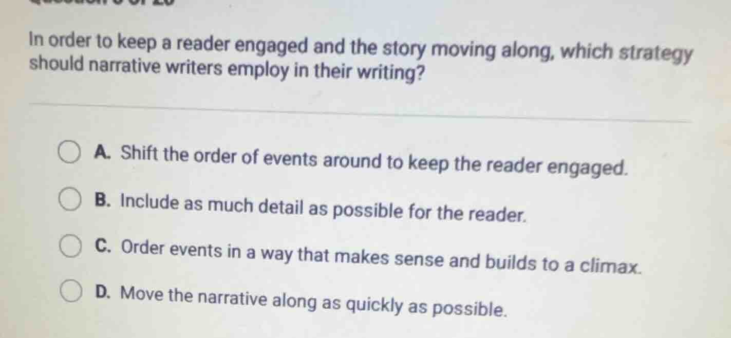 in order to keep a reader engaged and the story moving along, which str…