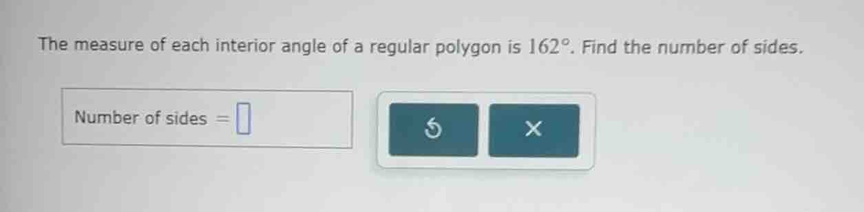 the measure of each interior angle of a regular polygon is 162°. find t…