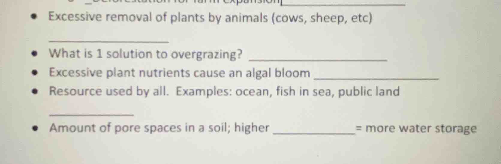 • excessive removal of plants by animals (cows, sheep, etc) • what is 1…
