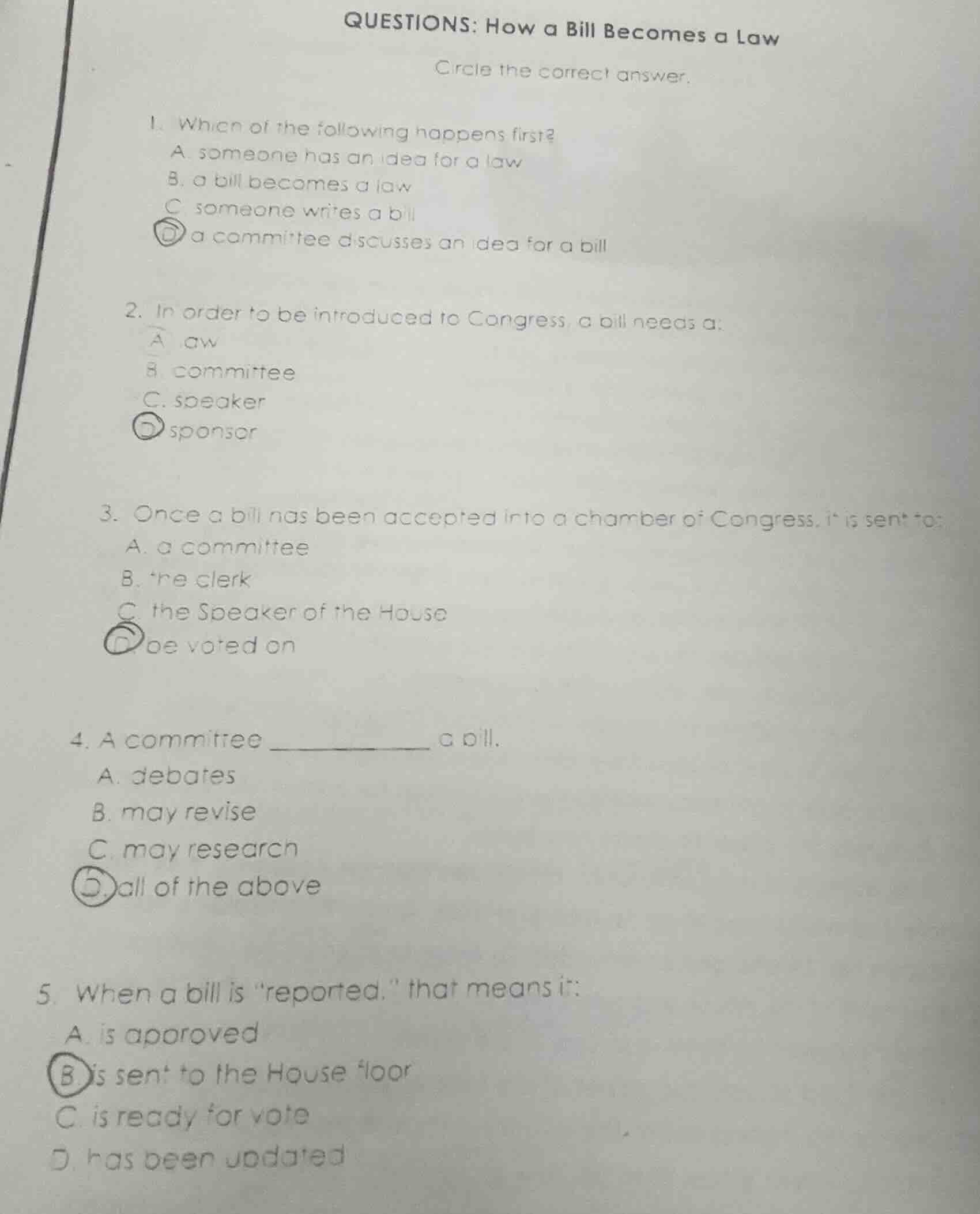 questions: how a bill becomes a law circle the correct answer. 1. which…