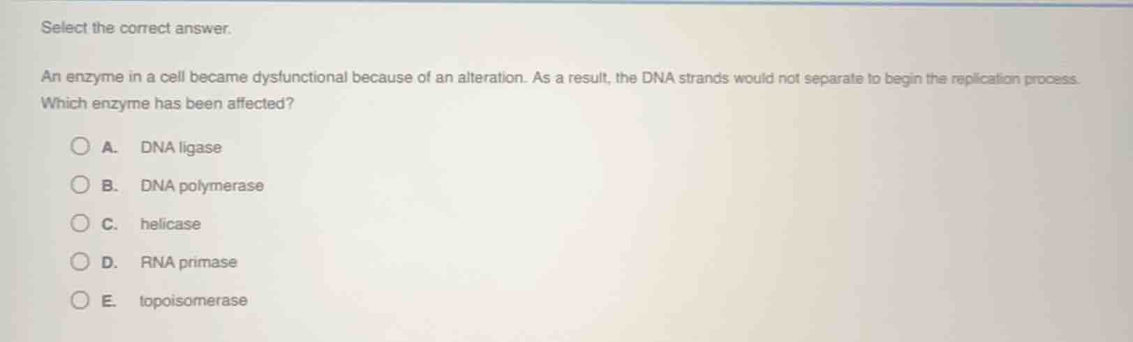 select the correct answer. an enzyme in a cell became dysfunctional bec…