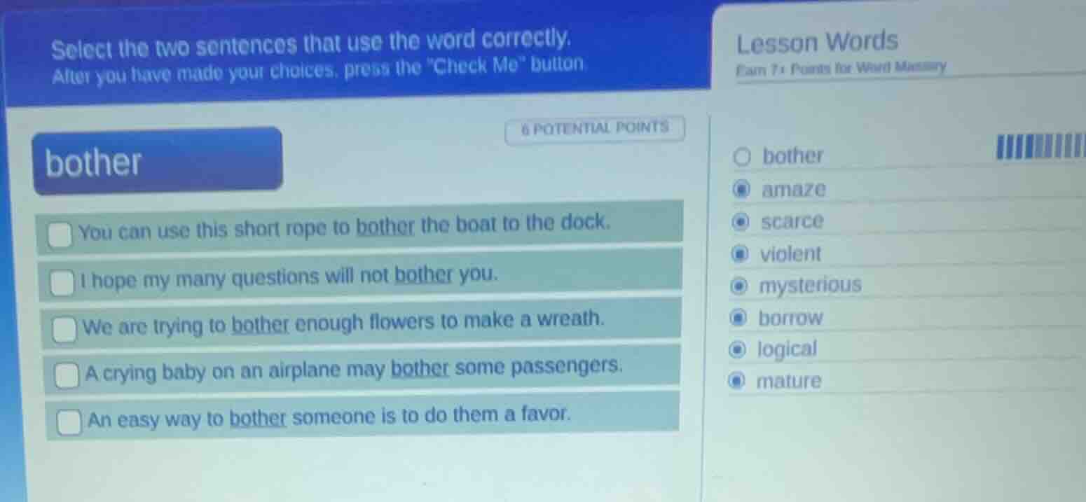 select the two sentences that use the word correctly. after you have ma…