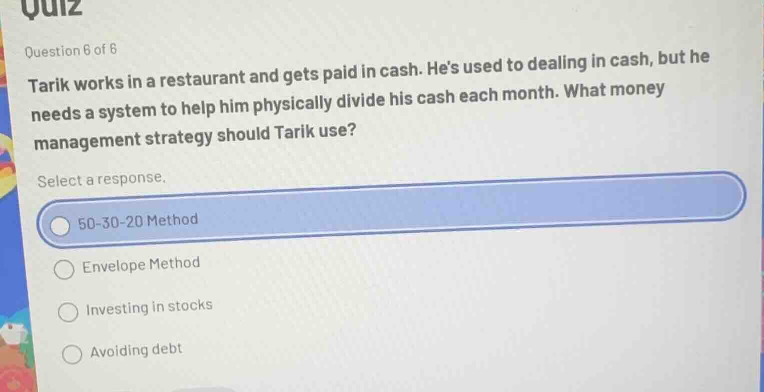 quiz question 6 of 6 tarik works in a restaurant and gets paid in cash.…