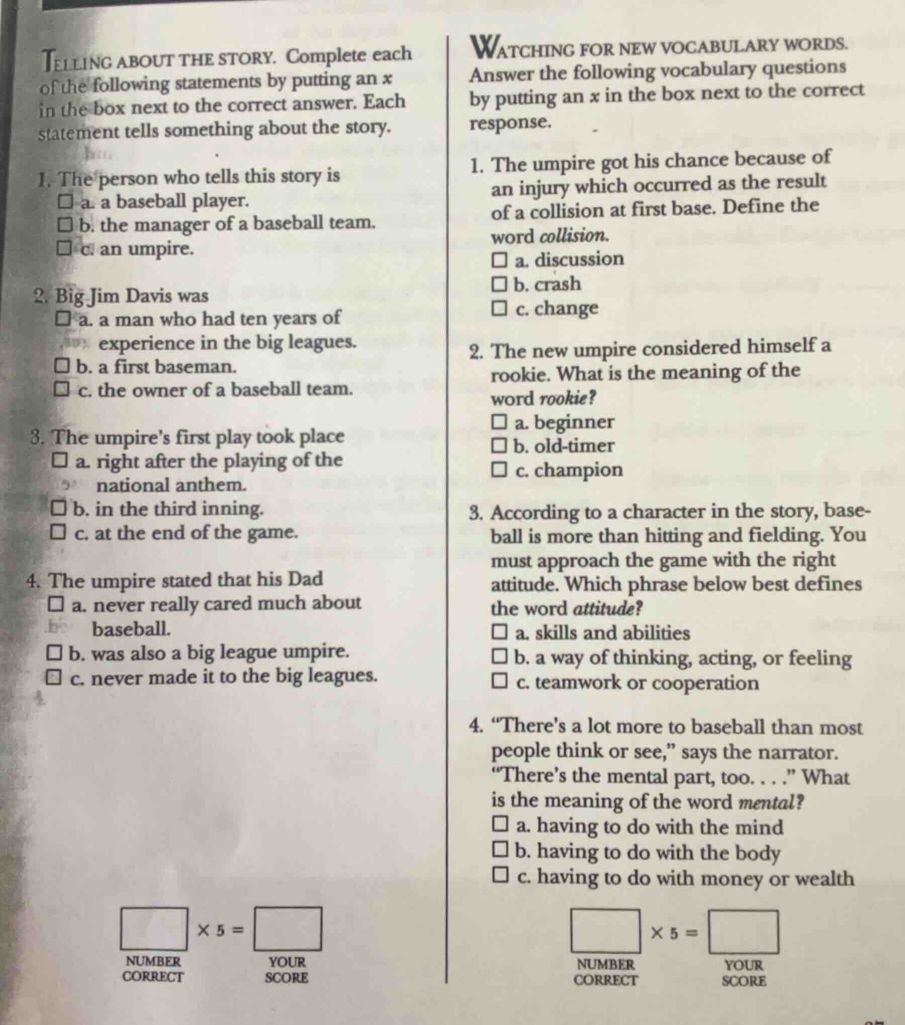 telling about the story. complete each of the following statements by p…