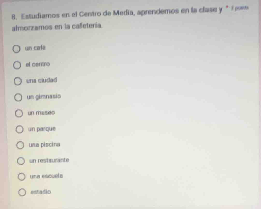 8. estudiamos en el centro de media, aprendemos en la clase y almorzamo…
