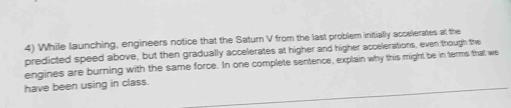 4) while launching, engineers notice that the saturn v from the last pr…