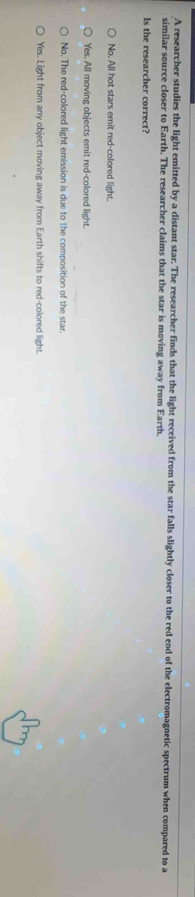 a researcher studies the light emitted by a distant star. the researche…