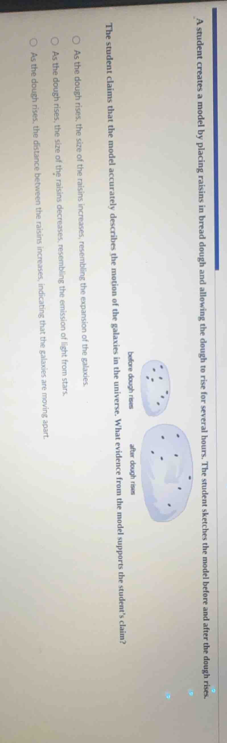 a student creates a model by placing raisins in bread dough and allowin…